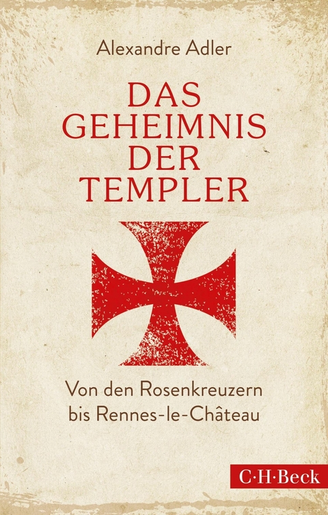 Das Geheimnis der Templer - Alexandre Adler