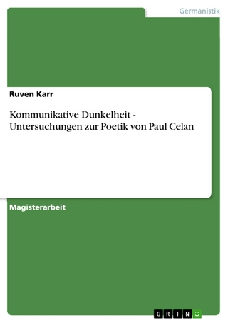 Kommunikative Dunkelheit - Untersuchungen zur Poetik von Paul Celan - Ruven Karr