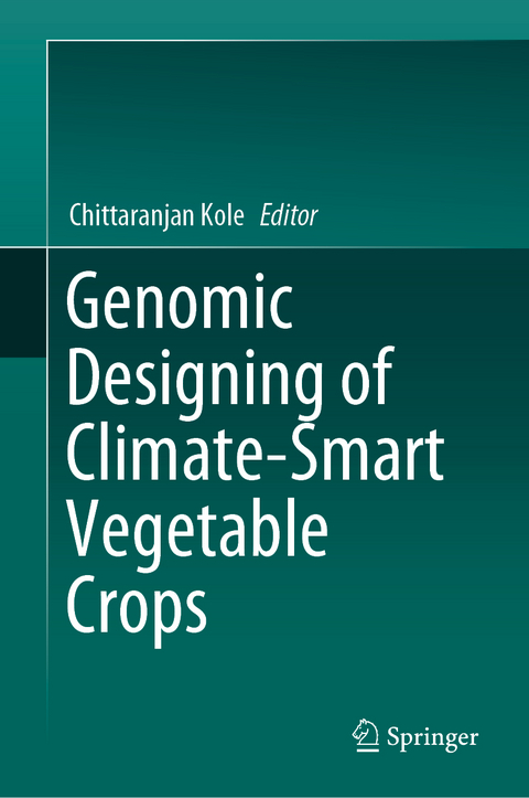 Genomic Designing of Climate-Smart Vegetable Crops - 