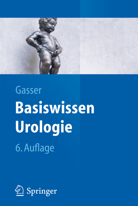 Basiswissen Urologie - Thomas Gasser
