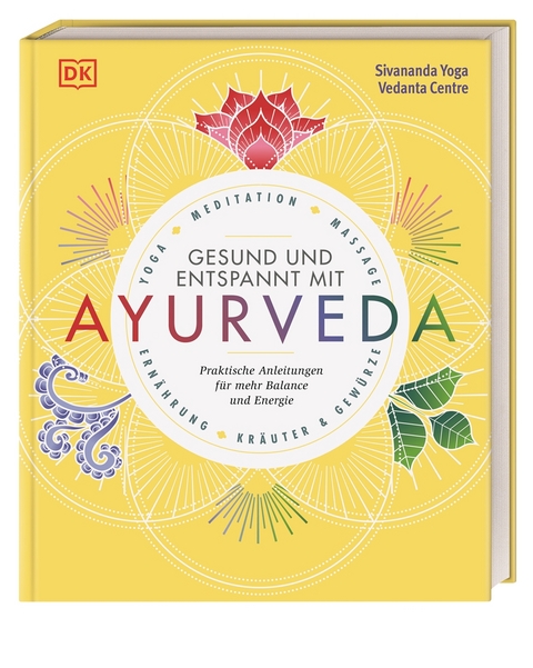 Gesund und entspannt mit Ayurveda - Sivananda Yoga Vedanta Zentrum