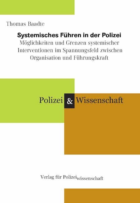 Systemisches Führen in der Polizei - Thomas Baadte