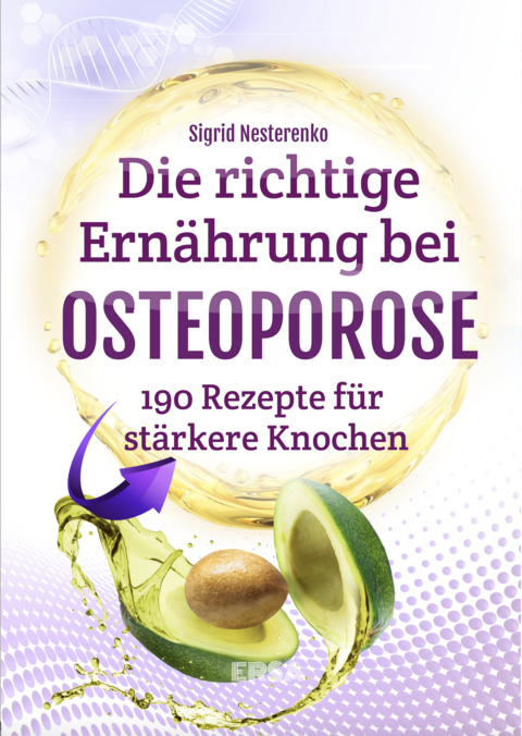Die richtige Ernährung bei Osteoporose - Sigrid Nesterenko
