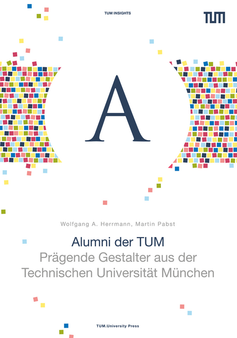 Alumni der TUM - Martin Pabst, Wolfgang A. Herrmann