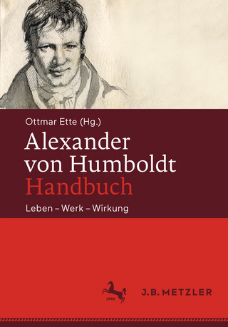 Alexander von Humboldt-Handbuch - Ottmar Ette