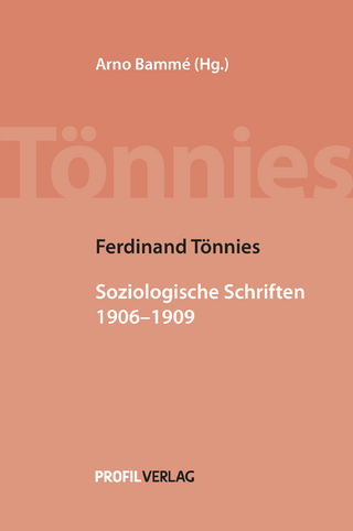 Ferdinand Tönnies: Soziologische Schriften II - Arno Bammé; Ferdinand Tönnies