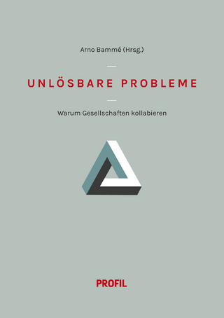 Unlösbare Probleme - Arno Bammé