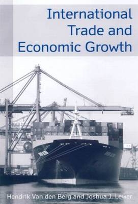 International Trade and Economic Growth - Hendrik Van den Berg; Joshua J Lewer