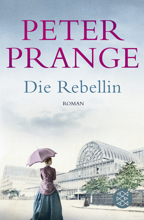 Die Rebellin - Peter Prange