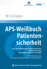 APS-Weißbuch Patientensicherheit - Matthias Schrappe