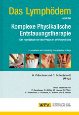 Das Lymphödem und die Komplexe Physikalische Entstauungstherapie - Pritschow, Hans; Schuchhardt, Christian