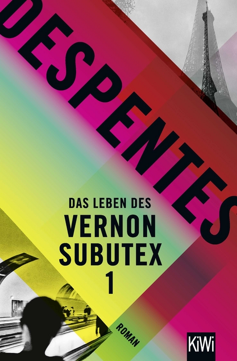 Das Leben des Vernon Subutex 1 - Virginie Despentes