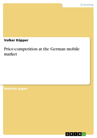 Price-competition at the German mobile market - Volker Küpper