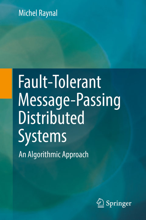 Fault-Tolerant Message-Passing Distributed Systems - Michel Raynal