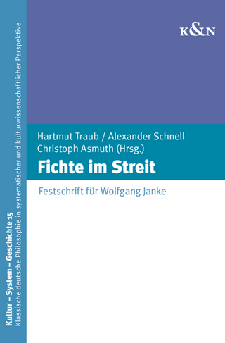Fichte im Streit - Hartmut Traub; Alexander Schnell; Christoph Asmuth