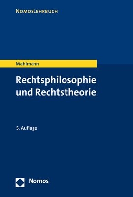 Rechtsphilosophie und Rechtstheorie - Matthias Mahlmann