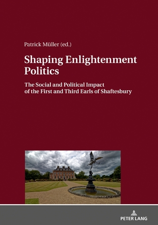 Shaping Enlightenment Politics - Patrick Müller