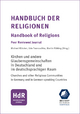Handbuch der Religionen/ Handbook of Religions/ Hauptwerk: Kirchen und andere Glaubensgemeinschaften in Deutschland und im deutschsprachigen Raum (Loseblattwerk - Peer-Reviewed Journal)
