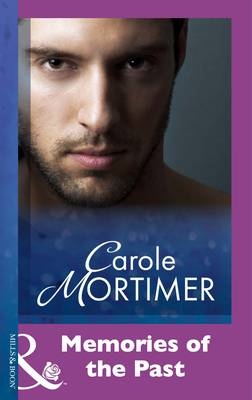 Memories Of The Past (Mills & Boon Modern) - Carole Mortimer