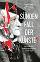 Sündenfall der Künste?: Richard Wagner, der Nationalsozialismus und die Folgen (Diskurs Bayreuth)