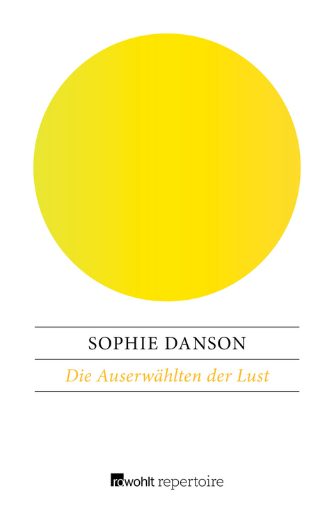 Die Auserwählten der Lust - Sophie Danson