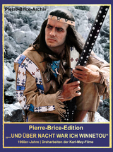 Pierre-Brice-Edition "...und über Nacht war ich Winnetou" - Hella Brice