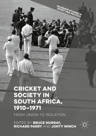 Cricket and Society in South Africa, 1910?1971 - Bruce Murray; Richard Parry; Jonty Winch