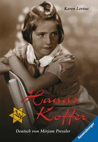Hanas Koffer - Karen Levine; Ravensburger Verlag GmbH
