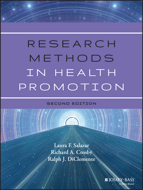 Research Methods in Health Promotion -  Richard Crosby,  Ralph J. DiClemente,  Laura F. Salazar