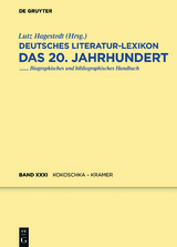 Deutsches Literatur-Lexikon. Das 20. Jahrhundert / Kokoschka - Krämer - 