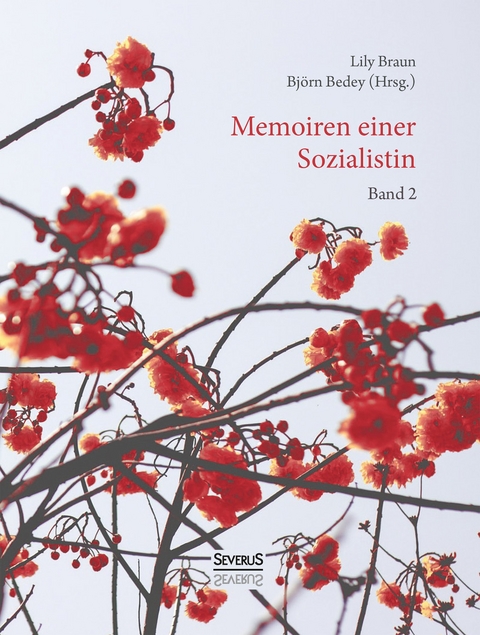 Memoiren einer Sozialistin – Band 2 - Lily Braun, Björn Bedey