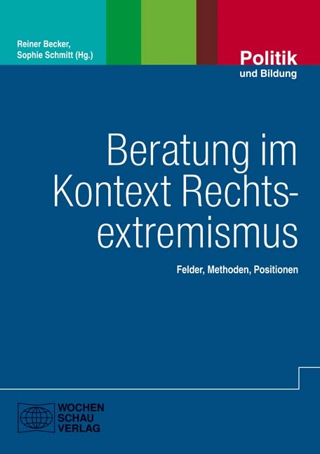Beratung im Kontext Rechtsextremismus - 
