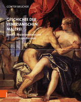 Geschichte der venezianischen Malerei - Günter Brucher
