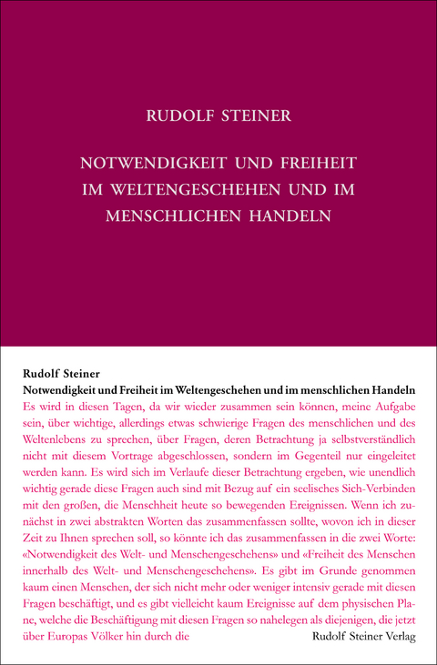 Notwendigkeit und Freiheit im Weltengeschehen und im menschlichen Handeln - Rudolf Steiner