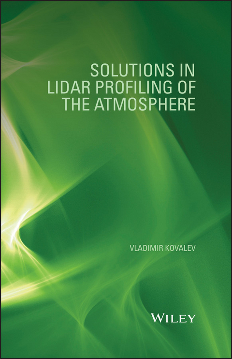Solutions in LIDAR Profiling of the Atmosphere -  Vladimir A. Kovalev