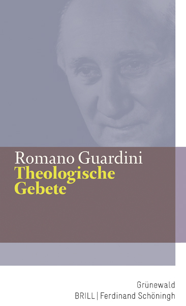 Theologische Gebete - Romano Guardini