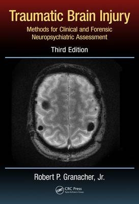 Traumatic Brain Injury - Robert P. (University of Kentucky Jr.  Lexington  USA) Granacher