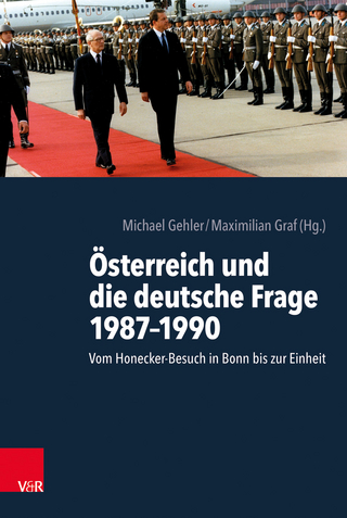 Österreich und die deutsche Frage 1987?1990 - Michael Gehler; Maximilian Graf