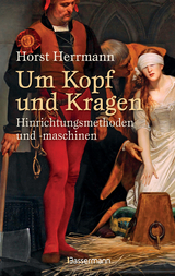 Um Kopf und Kragen - Horst Herrmann