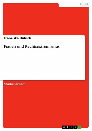 Frauen und Rechtsextremismus - Franziska Hübsch