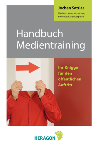 Handbuch Medientraining - Jochen Sattler