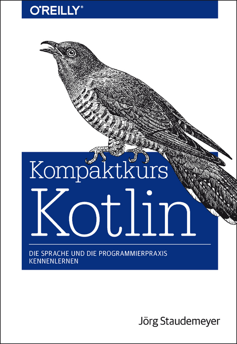 Kompaktkurs Kotlin - Jörg Staudemeyer