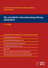Die mündliche Steuerberaterprüfung 2018/2019 - Grobshäuser, Uwe; Endlich, Günter; Radeisen, Rolf-Rüdiger; Barzen, Arno; Hellmer, Jörg W.; Hammes, Philipp; Hammes, Felix; Böhm, Sabrina