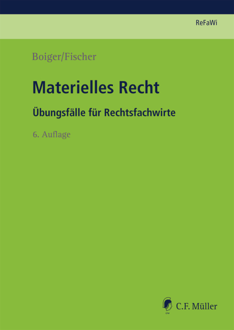 Materielles Recht - Sonja Fischer, Wolfgang Boiger