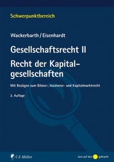 Gesellschaftsrecht II. Recht der Kapitalgesellschaften - Wackerbarth, Ulrich; Eisenhardt, Ulrich