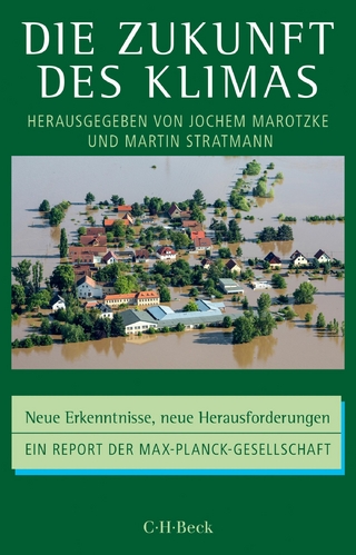 Die Zukunft des Klimas - Jochem Marotzke; Martin Stratmann
