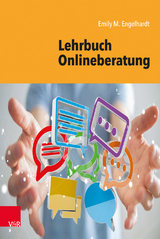Lehrbuch Onlineberatung - Emily M. Engelhardt