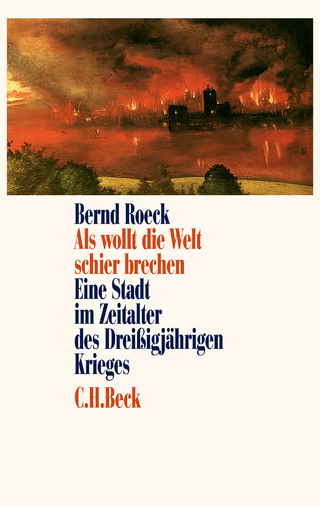 Als wollt die Welt schier brechen - Bernd Roeck