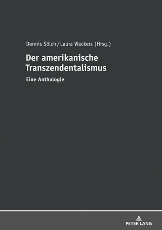 Der amerikanische Transzendentalismus - Dennis Sölch; Laura Wackers