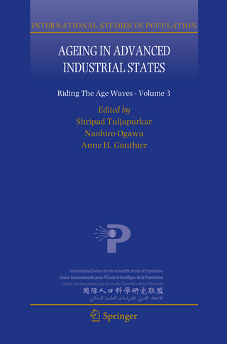 Ageing in Advanced Industrial States - Shripad Tuljapurkar; Naohiro Ogawa; Anne H. Gauthier